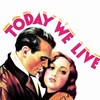 Today We Live [1933] / H264 / MKV / Unknown / 720p / AAC / Subs thumb