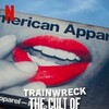 Trainwreck: The Cult of American Apparel 2025 720p NF WEB-DL DD+ 5 1 Atmos H 264-BiOMA thumb