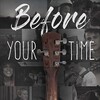 Before Your Time [2017] / H264 / MKV / WEB / 720p / AC3 / Subs / MRCS thumb